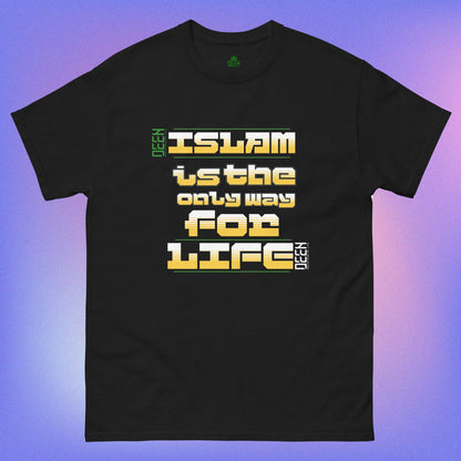 DEEN Islam is the only way for life classic tee