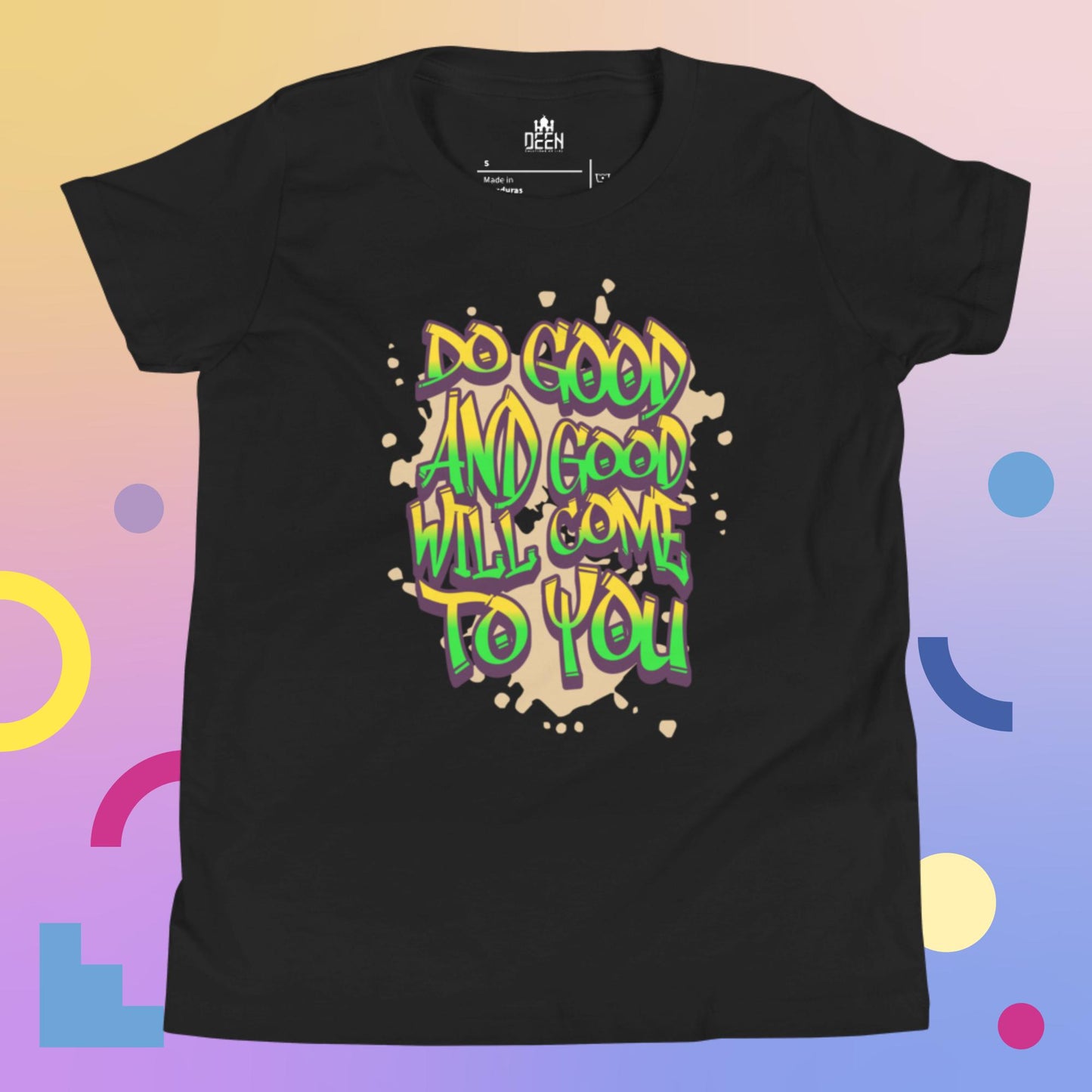 Do good and good will come to you Youth Tee